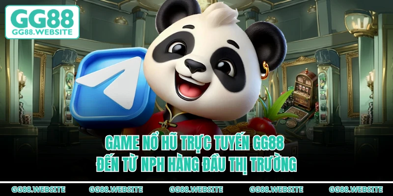 Game nổ hũ trực tuyến GG88 đến từ NPH hàng đầu thị trường